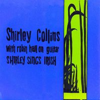 Shirley Collins - Shirley Sings Irish (Remastered)