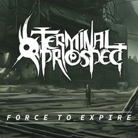 Terminal Prospect - Force to Expire