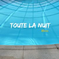 Mouss - Toute la nuit