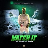 Elephant Man - Watch It