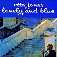 Etta Jones - Lonely And Blue (Remastered)