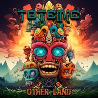 Totemic - Other Land