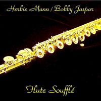 Herbie Mann and Bobby Jaspar - Flute Souffle (Remastered)