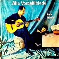 Luiz Bonfá - Alta Versatilidade! (Remastered)