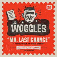The Woggles - Mr. Last Chance