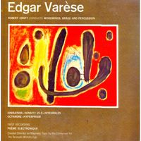 Robert Craft - The Music of Edgar Varèse (Remastered)