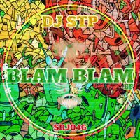 Dj Stp - Blam Blam EP (Explicit)