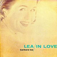 Barbara Lea - Lea In Love (Remastered)