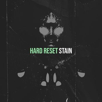 Stain - Hard Reset