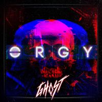 Orgy - GHOST (Explicit)