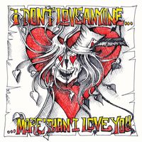 Tyla's Dogs D'Amour - I Don't Love Anyone (More Than I Love You) EP