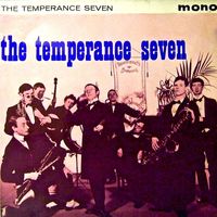 The Temperance Seven - One Over The Eight....! (Remastered)
