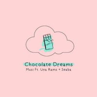 Muzi - Chocolate Dreams