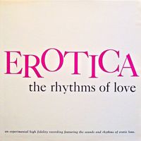 Erotica - The Rhythms of Love (Remastered)