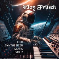 Eloy Fritsch - Epic Synthesizer Music, Vol. 2