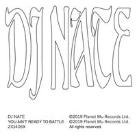 DJ Nate - You Ain't Ready To Battle