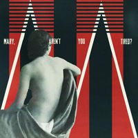 Ea Othilde - Mary, Aren't You Tired? (Explicit)