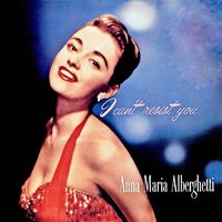 Anna Maria Alberghetti - I Can't Resist You (Remastered)