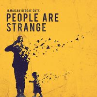 Jamaican Reggae Cuts - People Are Strange