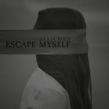 Allicorn - Escape Myself