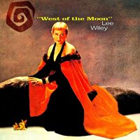 Lee Wiley - West Of The Moon (Remastered)