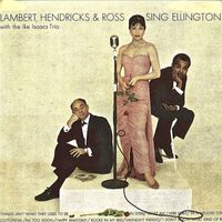 Lambert, Hendricks & Ross - Sing Ellington! (Remastered)