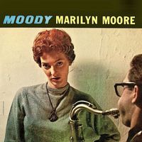 Marilyn Moore - Moody Marilyn Moore (Remastered)