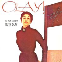 Ruth Olay - The New Sounds Of Ruth Olay! (Remastered)