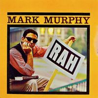 Mark Murphy - Rah! (Remastered)