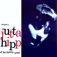 Jutta Hipp - Jutta Hipp At The Hickory House Vol.2 (Remastered)