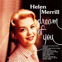 Helen Merrill - Dream Of You (Remastered)