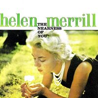 Helen Merrill - The Nearness Of You (Remastered)