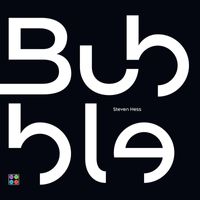 StevenHess - Bubble
