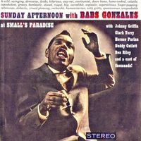 Babs Gonzales - Sunday Afternoon With Babs Gonzales at Small's Paradise (Remastered)