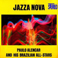 Paulo Alencar and his Brazilian All Stars - Jazza Nova! (Remastered)