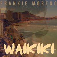 Frankie Moreno - Waikiki