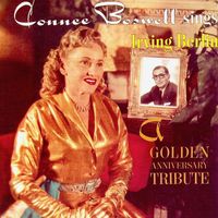 Connee Boswell - Sings Irving Berlin (A Golden Anniversary Tribute) (Remastered)