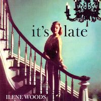 Ilene Woods - It's Late (Remastered)