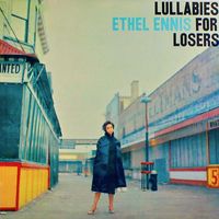 Ethel Ennis - Lullabies For Losers (Remastered)