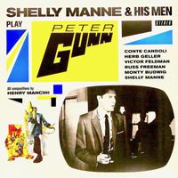 Shelly Manne and His Men - Play Peter Gunn (Remastered)