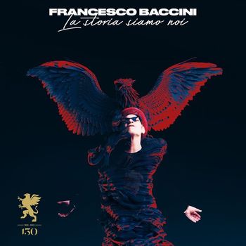 Francesco Baccini - La storia siamo noi