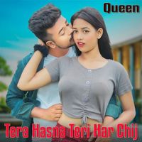 Queen - Tera Hasna Teri Har Chij