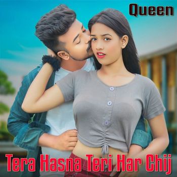 Queen - Tera Hasna Teri Har Chij
