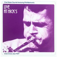Chet Baker Quartet - Live at Nick's (Live)