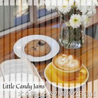 Little Candy Jams - 本を読むときの贅沢なBGM