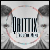 Qrittix - You're mine (Original)