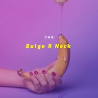 CMR - Bulge R Neck