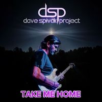 Dave Spivak Project - Take Me Home