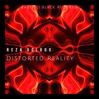 Reza Golroo - Distorted Reality