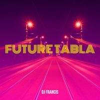 Dj Francis - Future Tabla